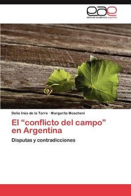 Libro El Conflicto Del Campo En Argentina - Delia In De L...