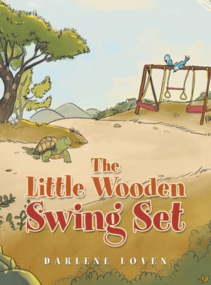 Libro The Little Wooden Swing Set - Loven, Darlene