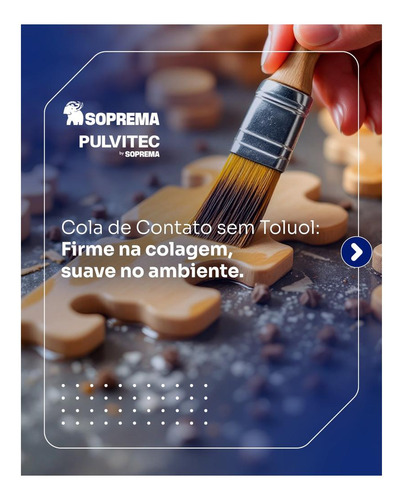 Cola de Contato Sem Toluol Pulvitec Polyfort 30g – Alta Aderência Uso em EVA MDF Couro Madeira Sapateiro