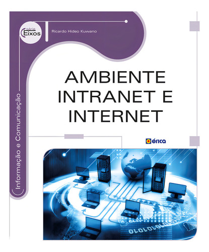 Ambiente Intranet E Internet, De Ricardo Hideo Kuwano. Editora Érica - Sob Demanda, Capa Mole Em Português