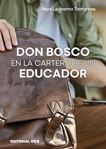 Don Bosco En La Cartera De Un Educador: 84