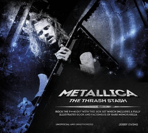 Metallica The Thrash Stash - Ewing Jerry