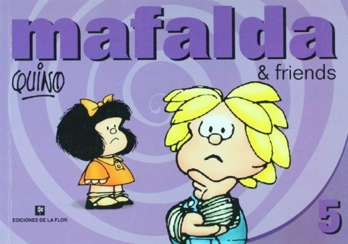 Mafalda & Friends 5 - Quino