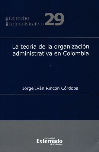 Libro Teoría De La Organización Administrativa En Colombia,