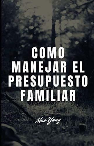 Libro : Como Manejar El Presupuesto Familiar Aprenda Las.. 