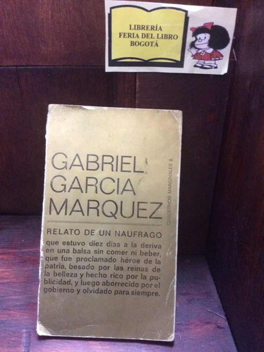 Gabriel García Marqués - Relato De Un Náufrago - Tusquets Ed