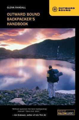 Outward Bound Backpacker's Handbook - Glenn Randall (pape...