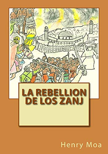 La Rebellion De Los Zanj