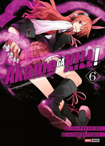 Akame Ga Kill N.6: Akame Ga Kill N.6, De Takahiro. Serie Akame Ga Kill, Vol. 6.0. Editorial Panini, Tapa Blanda, Edición 0.0 En Español, 2018
