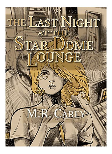 Last Night At The Star Dome Lounge - M.r. Carey. Eb5