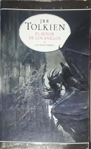El Señor De Los Anillos. Las Dos Torres. J. R. R. Tolkien.