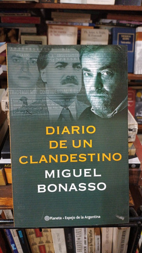 Miguel Bonasso - Diario De Un Clandestino