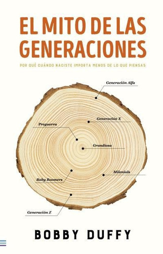 El Mito De Las Generaciones - Bobby Duffy