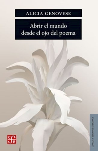 Abrir Mundo Desde El Ojo Del Poema - Genovese - Fce - Libro