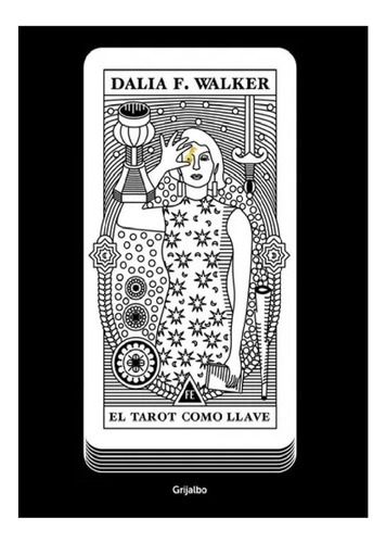 El Tarot Como Llave - Dalia F. Walker