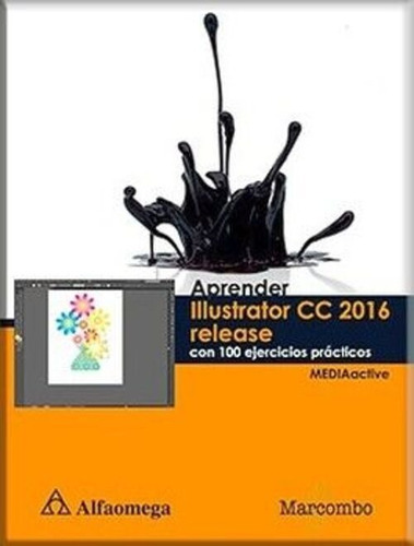 Libro Aprender Illustrator Cc 2016 Release Con 100 Ejer *cjs