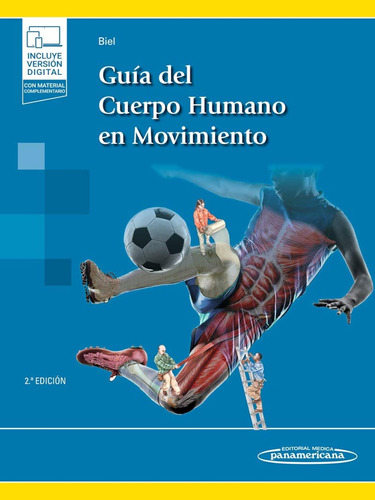 Guia Del Cuerpo Humano En Movimiento / Andrew Biel