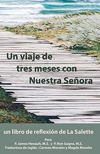 Libro : Un Viaje De Tres Meses Con Nuestra Señora Un Libro