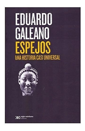 Libro: Espejos / Eduardo Galeano