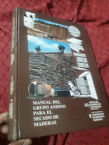 Libro Manual Del Grupo Andino Para El Secado De Maderas