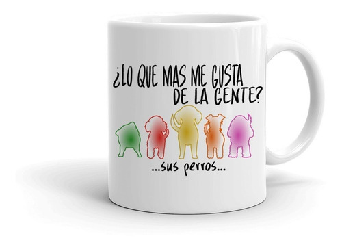 Amante De Perros, Frase Ideal Raza - Taza Ceramica Importada