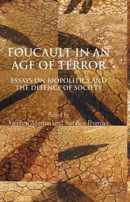 Libro Foucault In An Age Of Terror : Essays On Biopolitic...