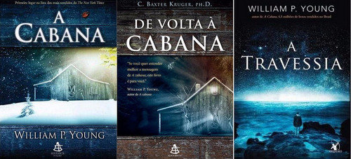 Kit Livros: A Cabana, De Volta À Cabana E A Travessia