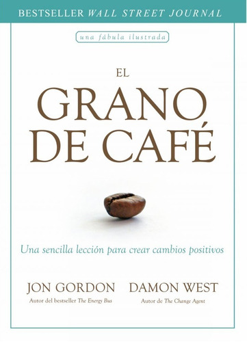 El Grano De Café - Jon Gordon