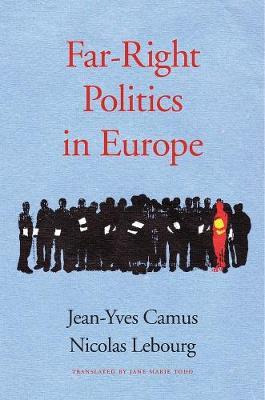 Far-right Politics In Europe - Jean-yves Camus