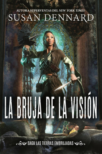 La Bruja De La Vista - Susan Dennard