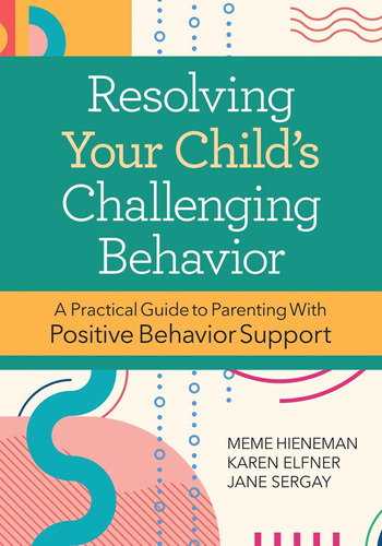 Libro: Resolving Your Childøs Challenging Behavior: A Guide