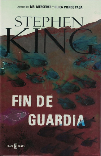 Fin De Guardia - Bill Hodges 3 Stephen King Plaza & Janes