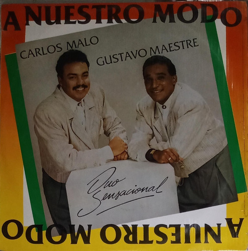 Carlos Malo / Gustavo Maestre - A Nuestro Modo