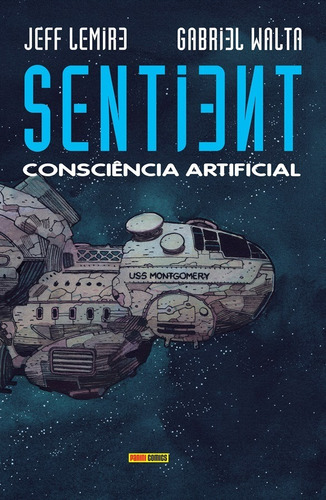 Sentient: Consciência Artificial, de Lemire, Jeff. Editora Panini Brasil LTDA, capa dura em português, 2021