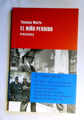 El Niño Perdido.        Wolfe, Thomas.  