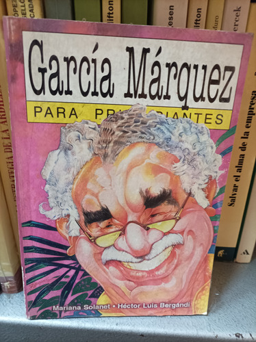 García Márquez Para Principiantes. Solanet. Errepar Editoria