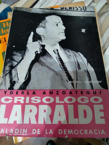 Crisologo Larralde Yderla Anzoategui Edit. Stilcograf