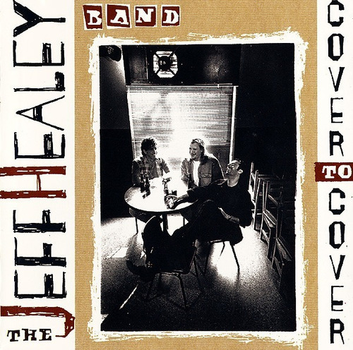 The Jeff Healey Band - Cover To Cover Cd Nuevo
