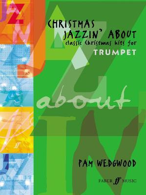 Christmas Jazzin' About (trumpet) - Pam Wedgwood