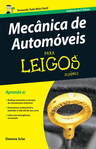 Mecânica de automóveis para leigos, de Sclar, Deanna. Starling Alta Editora E Consultoria  Eireli, capa mole em português, 2015