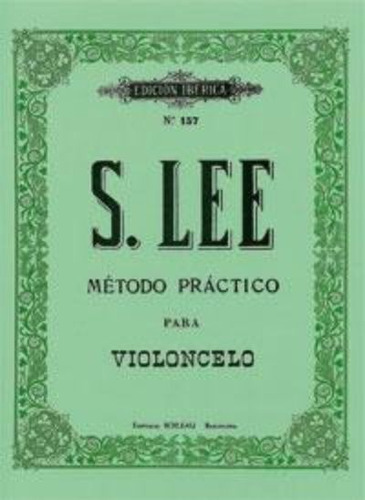 Libro: Método Práctico Para Violonchelo. Lee, Sebastian. Boi
