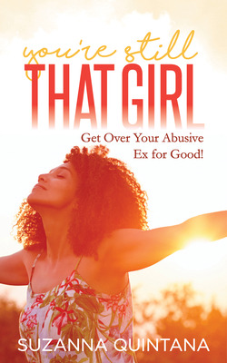 Libro You're Still That Girl: Get Over Your Abusive Ex Fo...