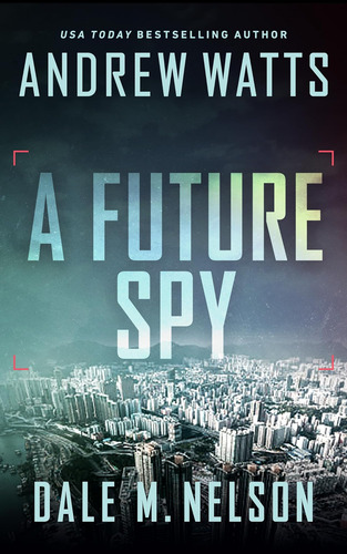 Libro: Un Espía Del Futuro (los Espías Del Cortafuegos, 3)
