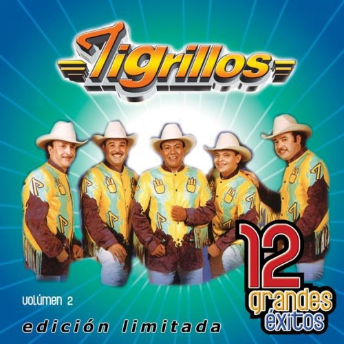 Tigrillos Vol. 2-12 Grandes Éxitos Cd