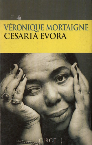 Veronique Mortaigne - Cesaria Evora