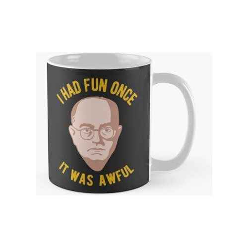 Taza Theodor Adorno Philosophy Meme - Me Divertí Una Vez, Fu