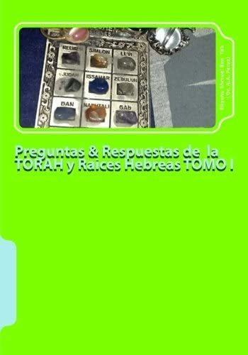 Libro: Preguntas & Respuestas Torah Y Raices Hebreas T