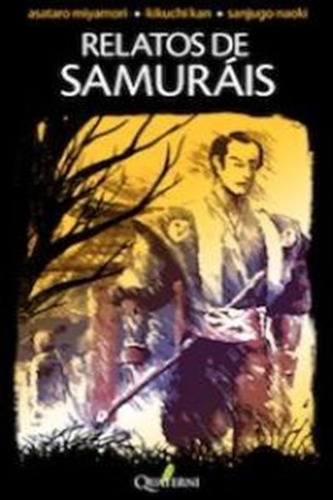 Relatos De Samurais - Miyamori,asarato/kikuchi,kan