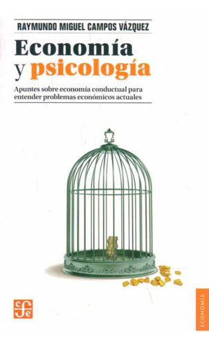 Economía Y Psicología, Campos Vazquez, Fce