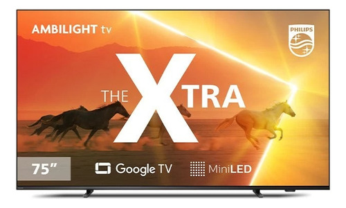 Smart Tv Philips 75 The Xtra Ambilight Mini Led 4k Uhd Googl